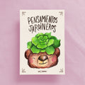 Pensamientos Jardineros (print A5)
